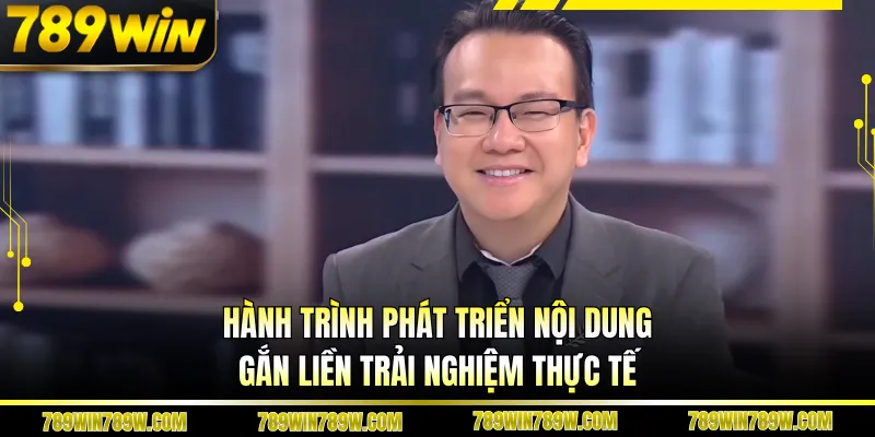Tác Giả Tiến Khánh 789WIN Và Hành Trình Xây Dựng Uy Tín 1 Hành trình phát triển nội dung gắn liền trải nghiệm thực tế
