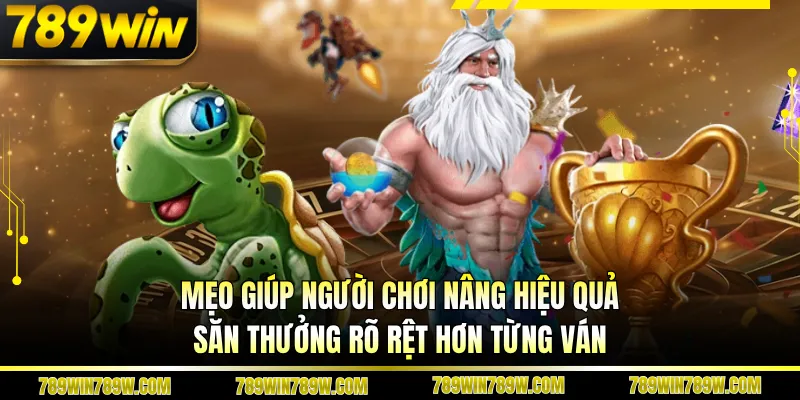 Bắn Cá Rùa Xanh 789win – Bí Quyết Săn Thưởng Thông Minh 4 Mẹo giúp người chơi nâng hiệu quả săn thưởng rõ rệt hơn từng ván