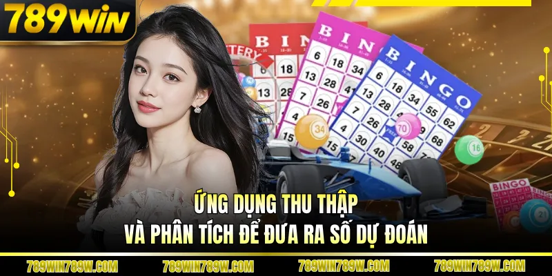 Ứng Dụng Dự Đoán Xổ Số Chính Xác Nhất Giúp Chốt Số Nhanh 2 Ứng dụng thu thập và phân tích để đưa ra số dự đoán